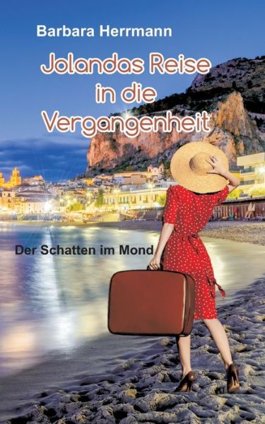 Cover for Barbara Herrmann · Jolandas Reise in die Vergangenheit (Paperback Book) (2021)