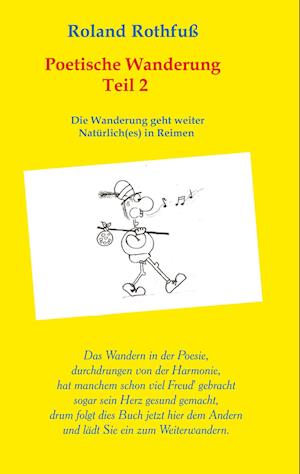 Cover for Roland Rothfuß · Poetische Wanderung Teil 2 (Hardcover Book) (2021)