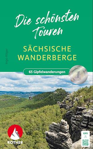 Sächsische Wanderberge - Die schönsten Touren - Ingo Röger - Książki - Rother Bergverlag - 9783763332892 - 5 marca 2024