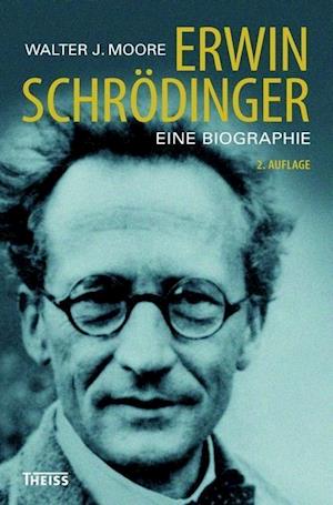 Cover for Walter Moore · Erwin Schrödinger (Hardcover Book) (2015)