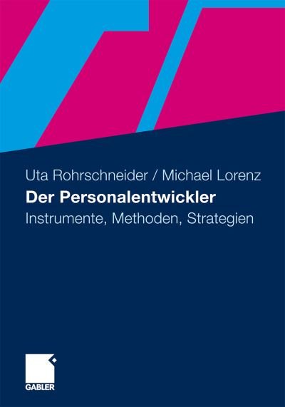 Cover for Uta Rohrschneider · Der Personalentwickler: Instrumente, Methoden, Strategien (Hardcover bog) (2010)