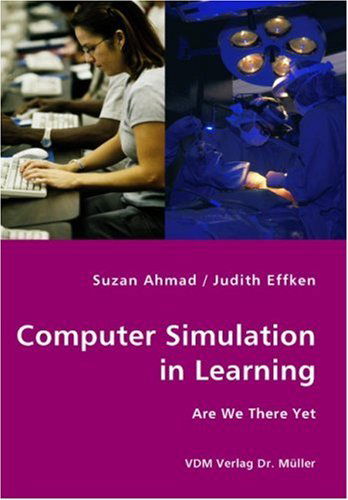 Computer Simulation in Learning - Judith Effken - Bücher - VDM Verlag Dr. Mueller e.K. - 9783836423892 - 3. August 2007