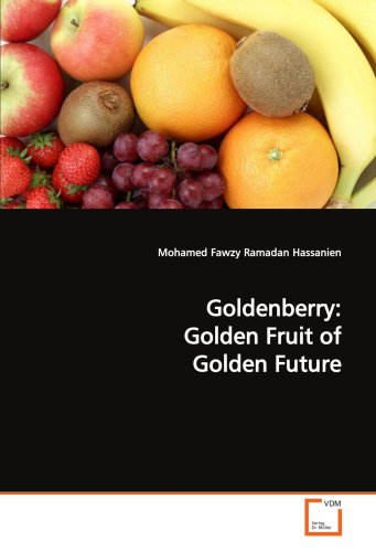 Cover for Mohamed Fawzy Ramadan Hassanien · Goldenberry: Golden Fruit of Golden Future (Paperback Book) (2008)