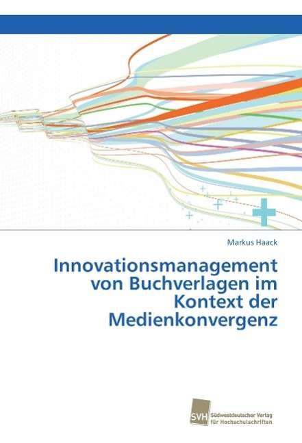 Cover for Haack · Innovationsmanagement von Buchver (Bog)