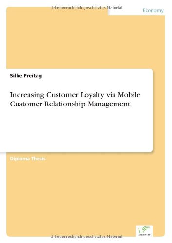 Cover for Silke Freitag · Increasing Customer Loyalty via Mobile Customer Relationship Management (Paperback Book) (2002)