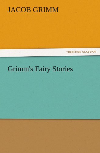 Cover for Jacob Grimm · Grimm's Fairy Stories (Tredition Classics) (Paperback Book) (2011)