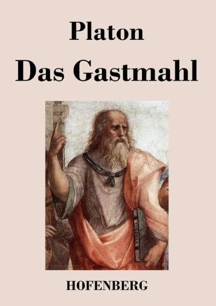 Cover for Platon · Das Gastmahl (Taschenbuch) (2016)