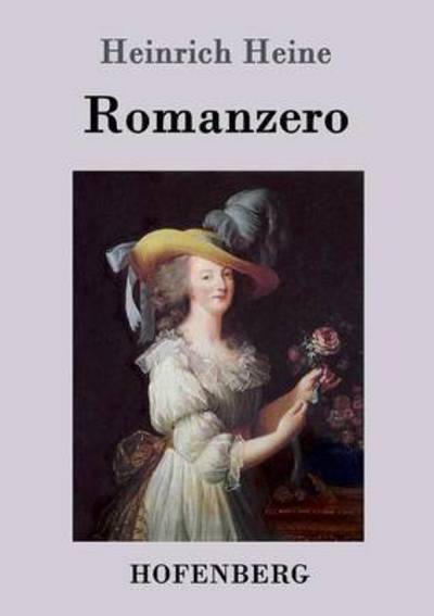 Romanzero - Heinrich Heine - Books - Hofenberg - 9783843098892 - January 20, 2016