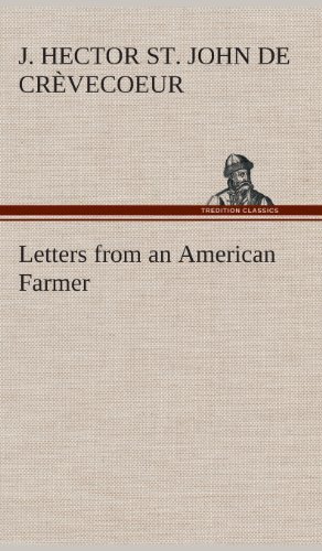 Cover for J. Hector St John De Crevecoeur · Letters from an American Farmer (Hardcover bog) (2013)