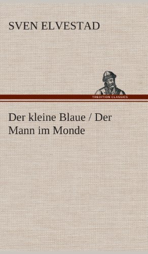 Cover for Sven Elvestad · Der Kleine Blaue / Der Mann Im Monde (Hardcover bog) [German edition] (2013)