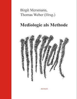 Cover for Thomas Weber · Mediologie als Methode (Paperback Book) (2008)