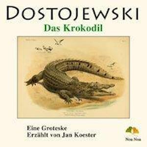 Cover for Dostojewskij · Das Krokodil,CD (Book)