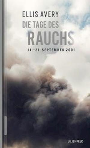 Cover for Ellis Avery · Die Tage des Rauchs (Hardcover Book) (2021)