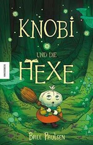 Cover for Bree Paulsen · Knobi Und Die Hexe (Book)