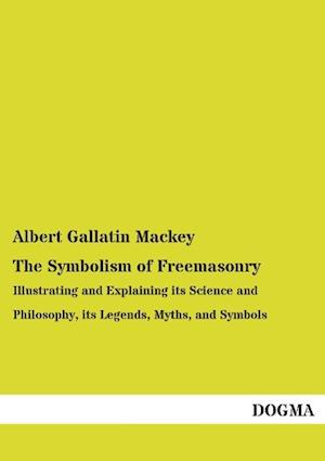 Cover for Mackey · The Symbolism of Freemasonry (Bok)