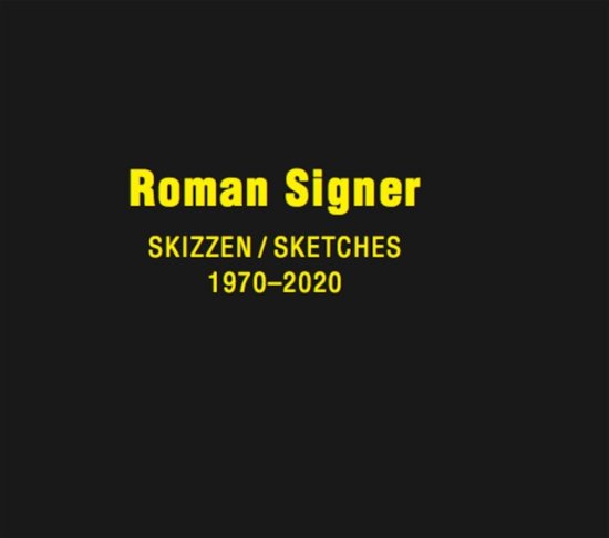 Cover for Roman Signer: Sketches 1970 - 2020 (Hardcover Book) (2021)