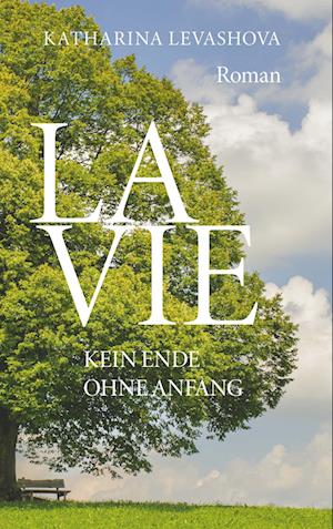 Cover for Katharina Levashova · La Vie (Book) (2023)