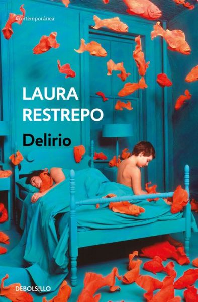 Cover for Laura Restrepo · Delirio / Delirium (Paperback Book) (2018)