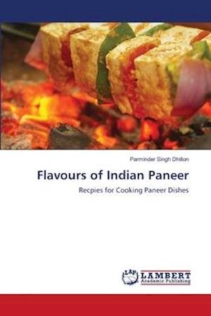 Cover for Dhillon · Flavours of Indian Paneer (Bok) (2018)