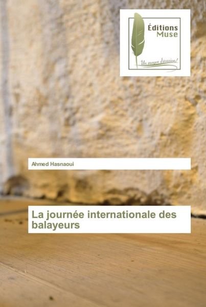 Cover for Ahmed Hasnaoui · La journee internationale des balayeurs (Taschenbuch) (2020)