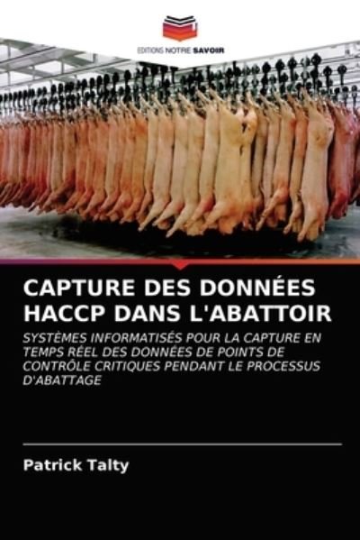 Cover for Patrick Talty · Capture Des Donnees Haccp Dans l'Abattoir (Taschenbuch) (2021)