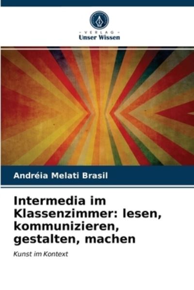 Cover for Andreia Melati Brasil · Intermedia im Klassenzimmer (Paperback Book) (2021)