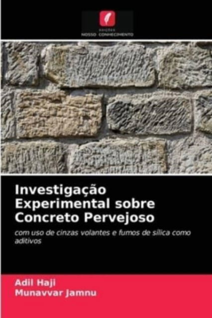 Cover for Adil Haji · Investigacao Experimental sobre Concreto Pervejoso (Paperback Book) (2021)
