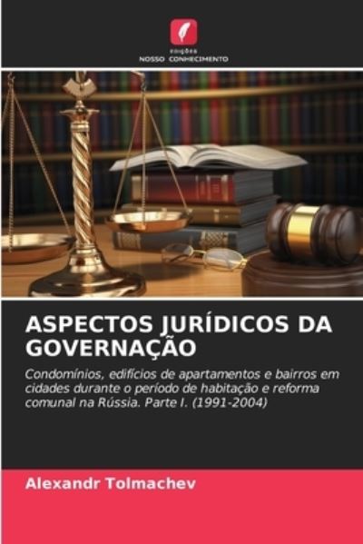 Cover for Alexandr Tolmachev · Aspectos Juridicos Da Governacao (Paperback Book) (2021)