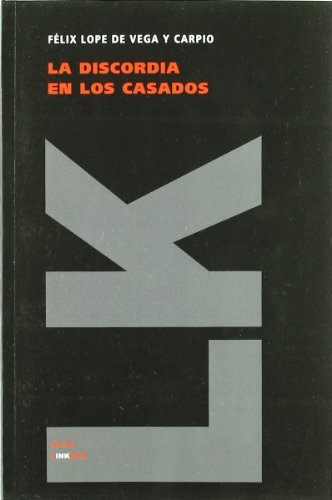 Cover for Félix Lope De Vega Y Carpio · La Discordia en Los Casados (Teatro) (Spanish Edition) (Pocketbok) [Spanish edition] (2014)