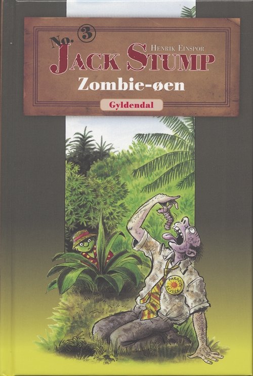 Cover for Henrik Einspor · Jack Stump: Zombie-øen (Jack Stump nr. 3) (Bound Book) [2nd edition] [Indbundet] (2007)
