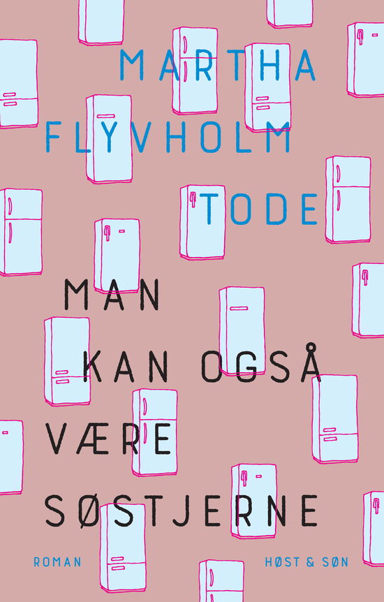 Cover for Martha Flyvholm Tode · Man kan også være søstjerne (Sewn Spine Book) [1e uitgave] (2020)