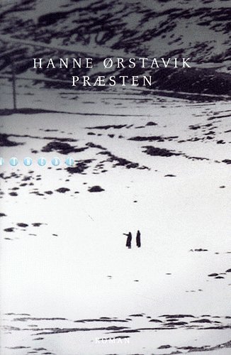 Cover for Hanne Ørstavik · Præsten (Sewn Spine Book) [1er édition] (2005)