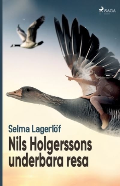 Cover for Selma Lagerl?f · Nils Holgerssons underbara resa (Paperback Book) (2022)