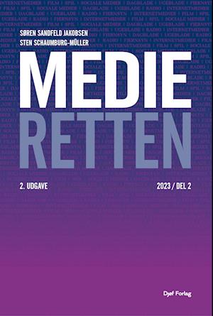 Medieretten, Del 2 - Sten Schaumburg-Müller Søren Sandfeld Jakobsen - Książki - Djøf Forlag - 9788757455892 - 7 czerwca 2023