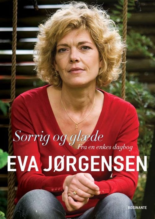 Cover for Eva Jørgensen · Sorrig og glæde hb (Indbundet Bog) [2. udgave] (2011)