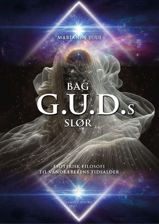 Cover for Marianne Juul · Bag G.U.D.s Slør (Hardcover Book) [1st edition] (2024)