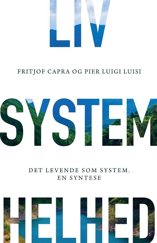 Cover for Fritjof Capra og Pier Luigi Luisi · Liv. System. Helhed (Sewn Spine Book) [1er édition] (2016)