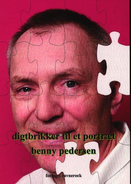 Cover for Benny Pedersen · Digtbrikker til et portræt (Sewn Spine Book) [1º edição] (2014)