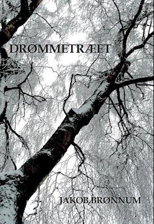 Cover for Jakob Brønnum · Drømmetræet (Taschenbuch) [1. Ausgabe] (2021)