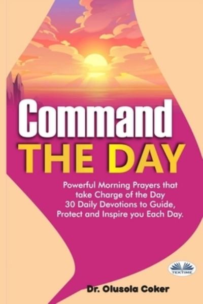 Cover for Olusola Coker · Command The Day (Paperback Book) (2020)