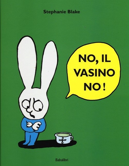 Cover for Stephanie Blake · No, Il Vasino No! Ediz. Illustrata (Bog)