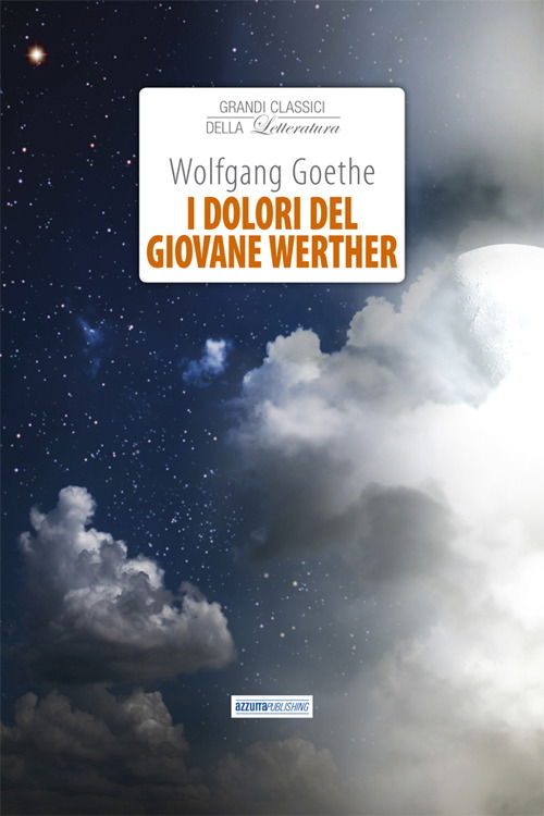 Cover for Johann Wolfgang Goethe · I Dolori Del Giovane Werther (Book)