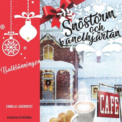 Cover for Camilla Lagerqvist · Snöstorm och kanelhjärtan - Balklänningen : Fyra juliga berättelser (Audiobook (MP3)) (2020)