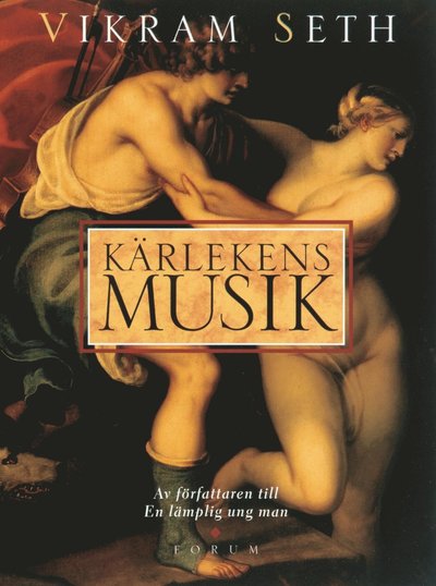 Cover for Vikram Seth · Kärlekens musik (Hardcover Book) (2000)