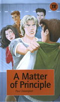 Cover for Paul Davenport · A matter of Principle: Teen Readers A Matter of Principle nivå 3 - Nivå 3 - 1200 ord (Buch) (2008)