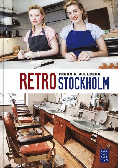 Cover for Fredrik Kullberg · Retro Stockholm (Book) (2013)