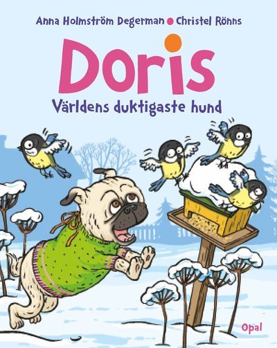 Cover for Anna Holmström Degerman · Doris : världens duktigaste hund (Bound Book) (2021)
