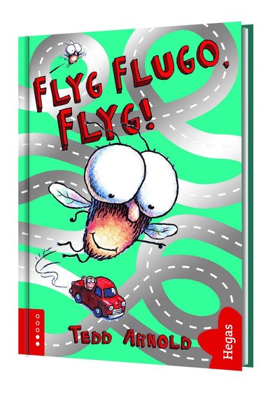 Cover for Tedd Arnold · Flyg Flugo, flyg! (Hardcover Book) (2016)