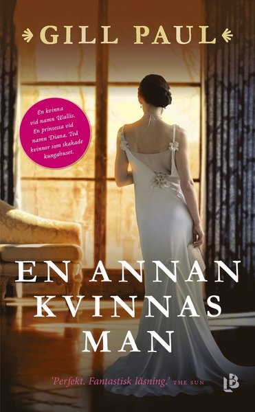 En annan kvinnas man - Gill Paul - Books - Louise Bäckelin Förlag - 9789177991892 - June 12, 2020