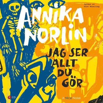 Cover for Annika Norlin · Jag ser allt du gör (Hörbuch (CD)) (2020)